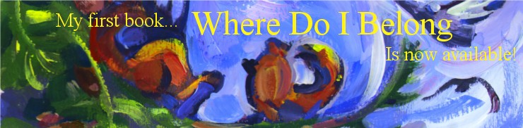 My new book... Where Do I Belong? Is now available!